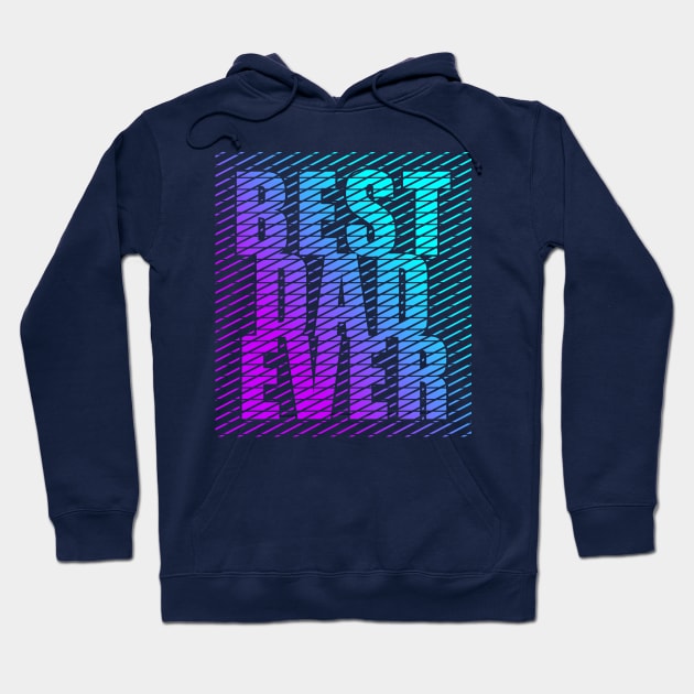 Best Dad Ever Cool Typography Blue Purple Hoodie by JaussZ